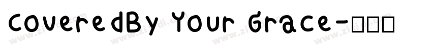 CoveredBy Your Grace字体转换